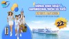 Sinh Nhật Superdong 22 Năm - Bùng Nổ Ưu Đãi, Săn Vé Cực Vui